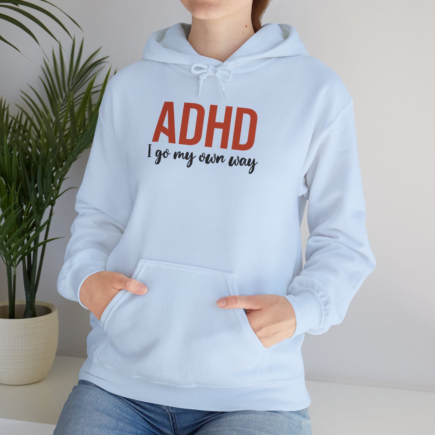 Hoodie ADHD I Go My Own Way Hoodie – Bold ADHD Awareness Hoodie