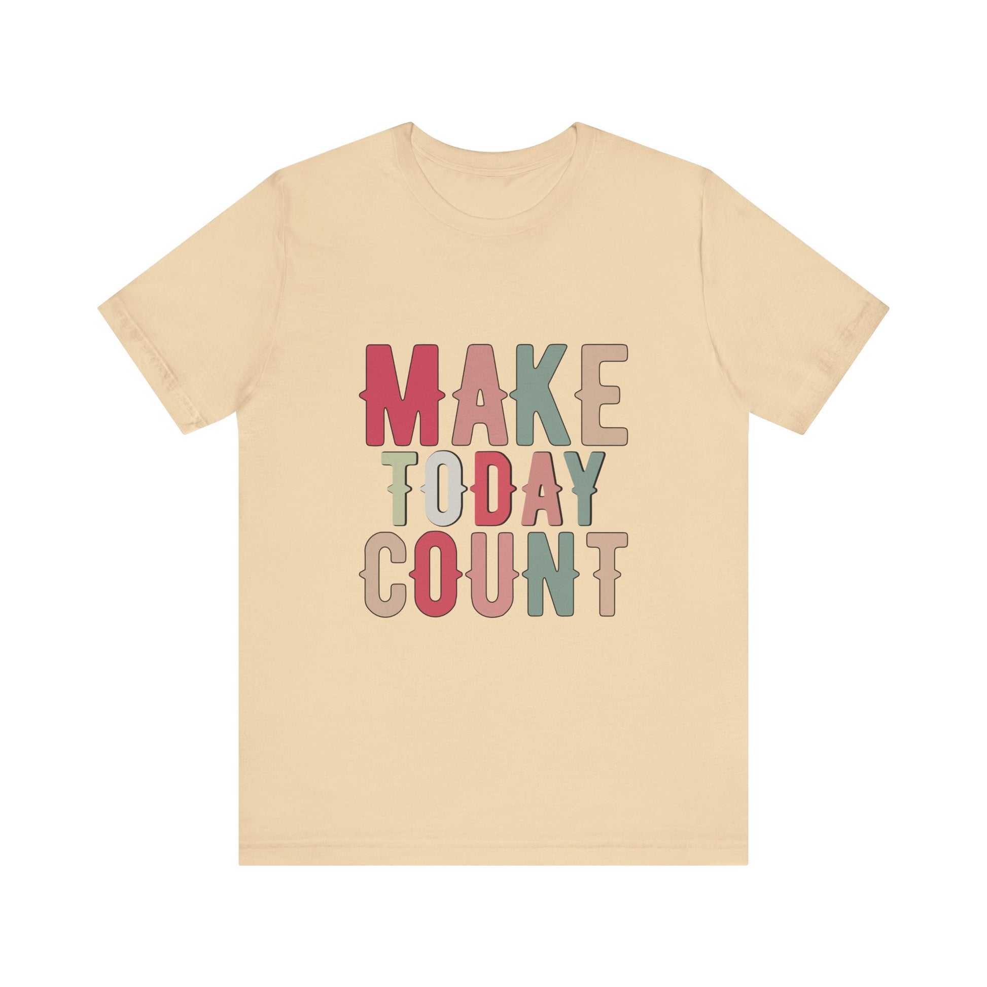 Soft Cream Make Today Count – Daily Inspiration T-Shirt for All Genders