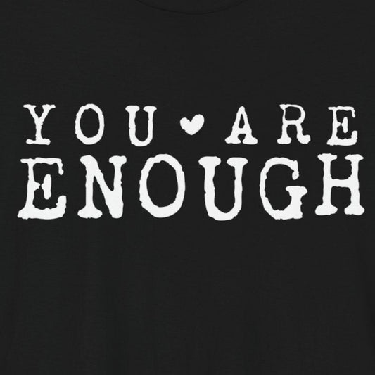 You Are Enough – Black Suicide Awareness Shirts for Women