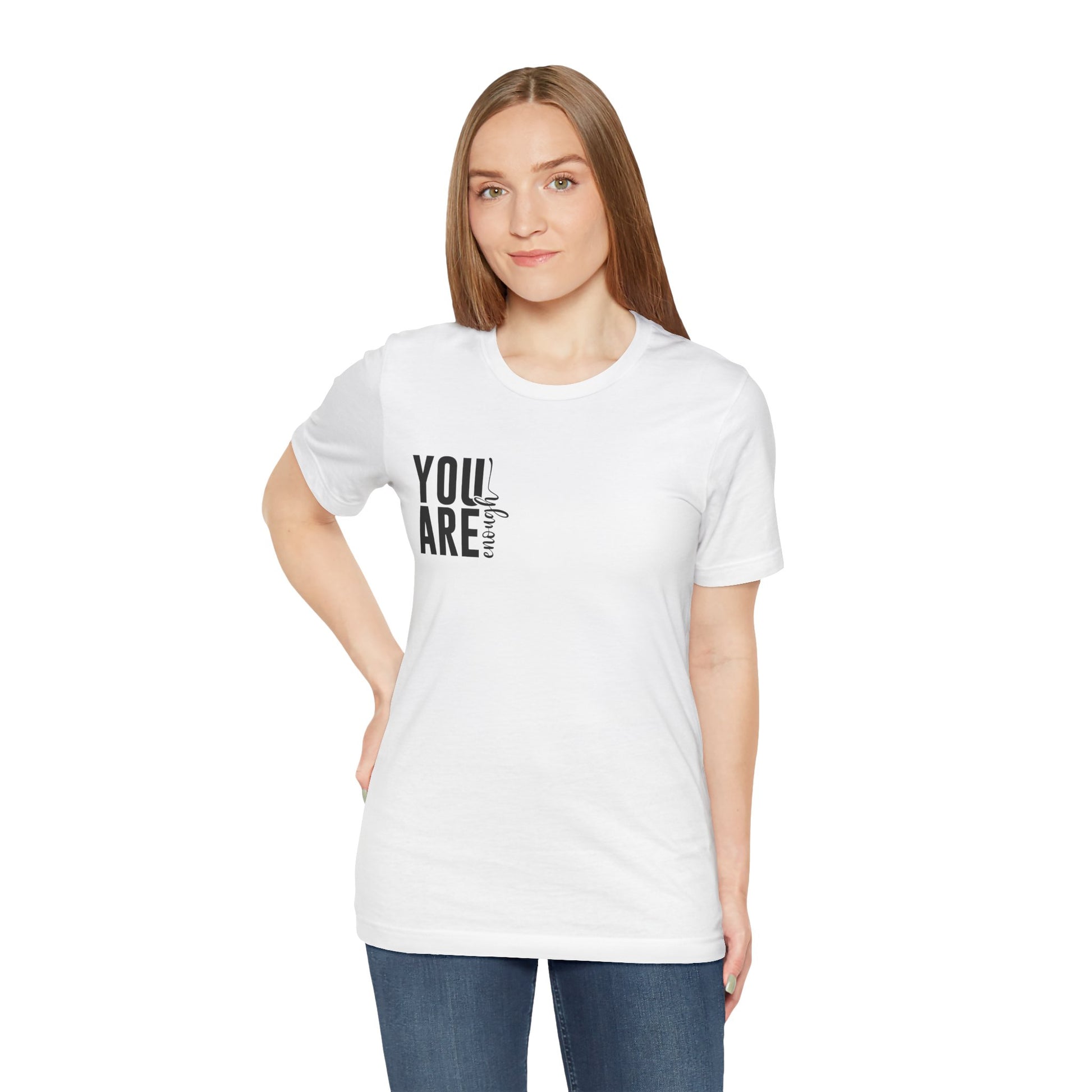You Are Enough – White You Are Enough Shirt for Mental Health Support