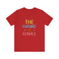 Red Women’s Empowerment T-Shirt – The Future Is Female Tee