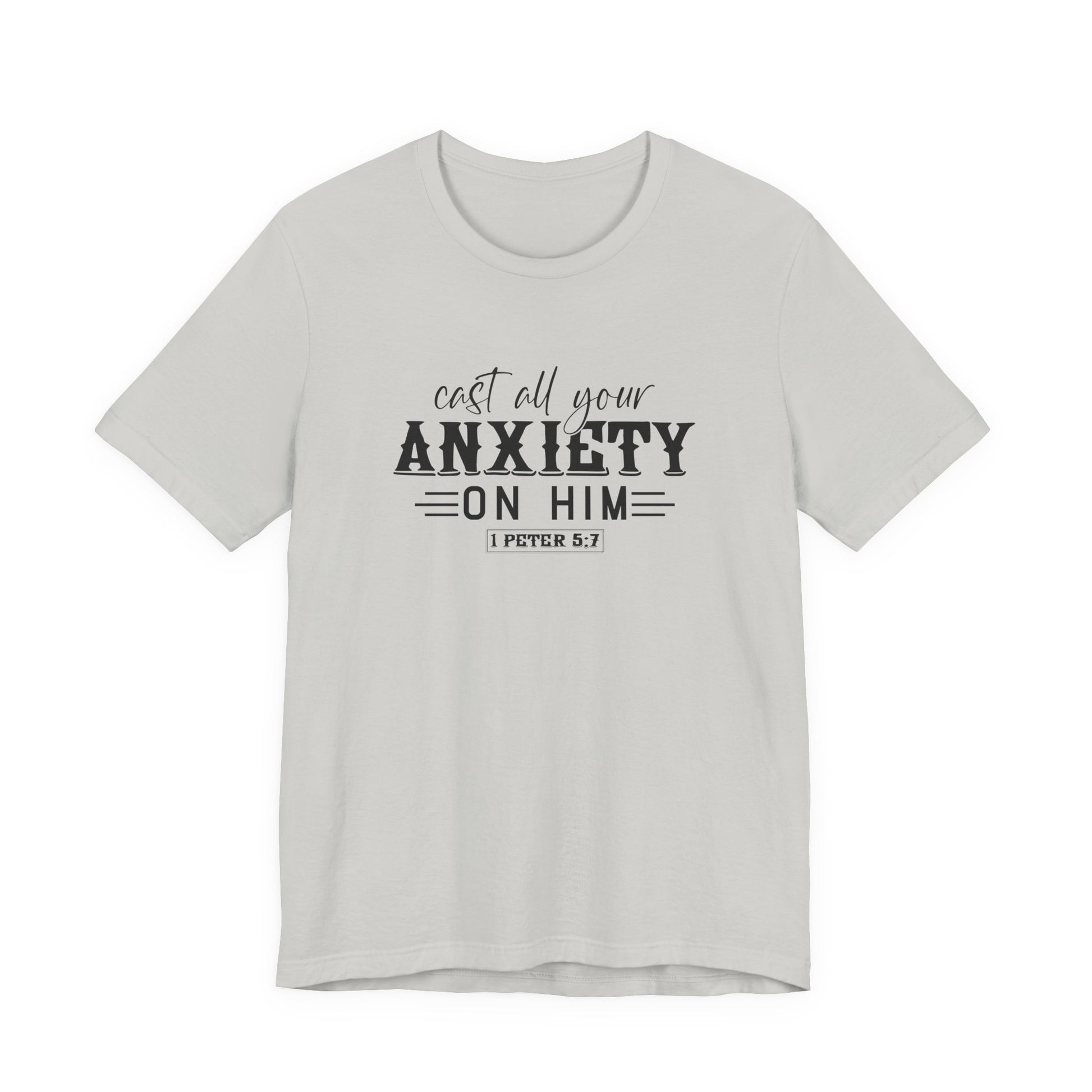 T-Shirt Cast All Your Anxiety on Him Anxiety Shirt – Christian Bible Verse Tee