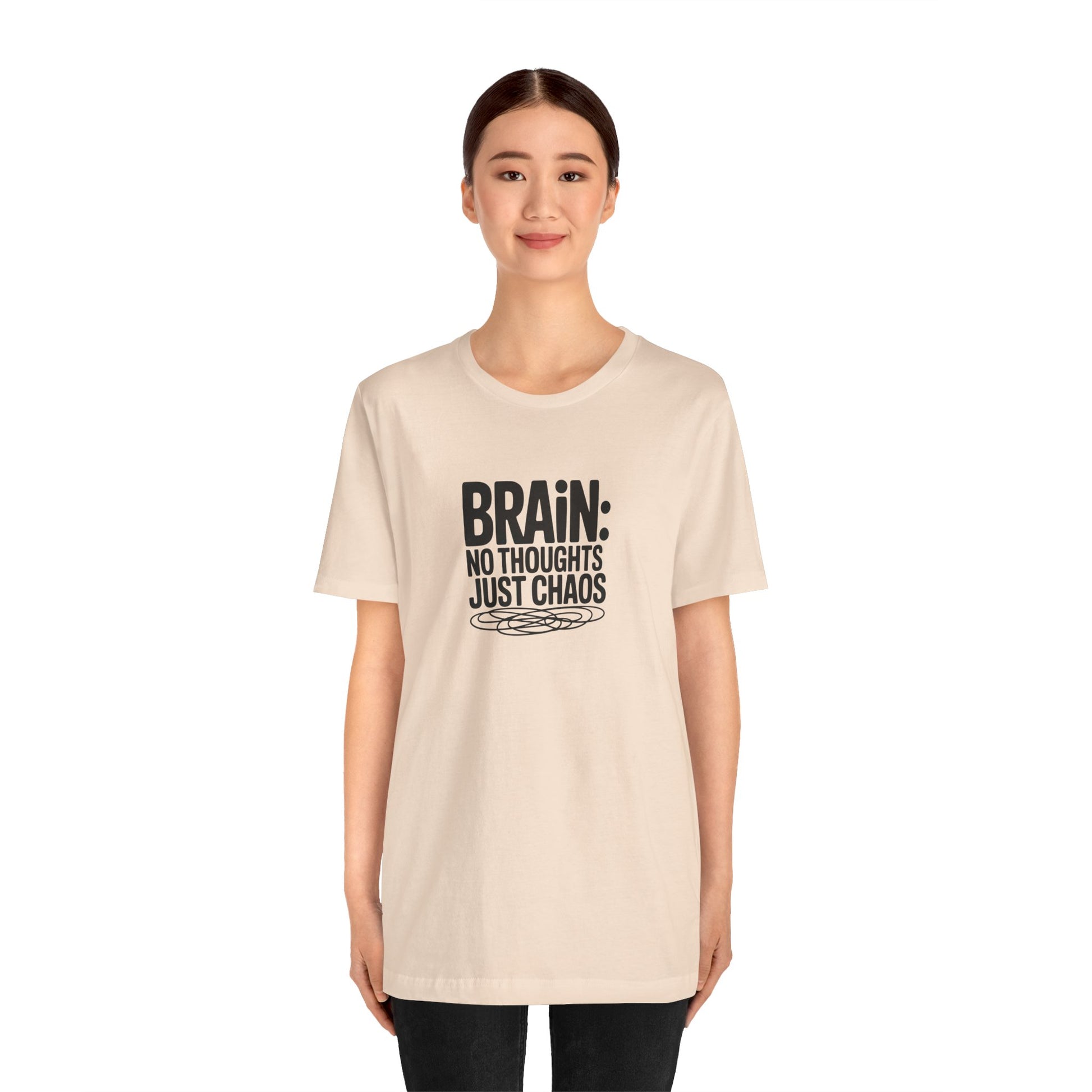 T-Shirt BRAIN: NO THOUGHTS JUST CHAOS Shirt – Funny ADHD Graphic Tee