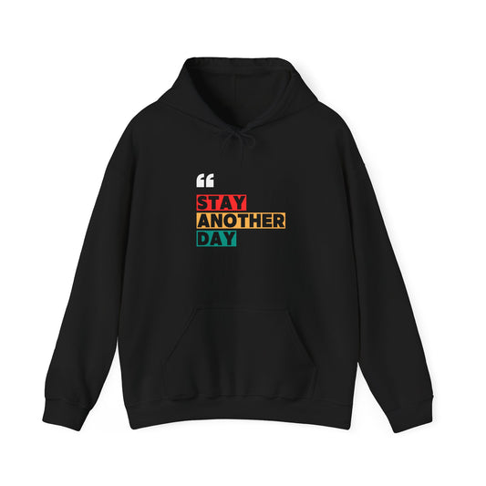Stay Another Day Black Hoodie