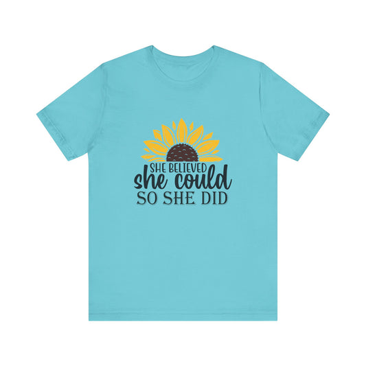 Turquoise She Believed She Could – Empowering Women T-Shirt