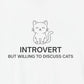 Introvert But Willing to Discuss Cats Shirt – Simple Line Art Cat Tee