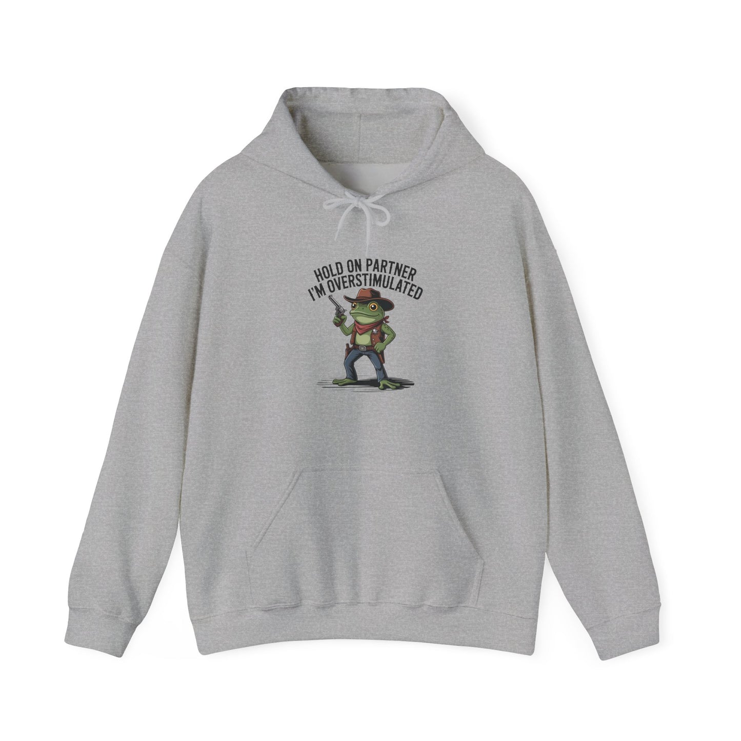 Hoodie Hold On Partner I’m Overstimulated Hoodie – Funny ADHD Frog Hoodie