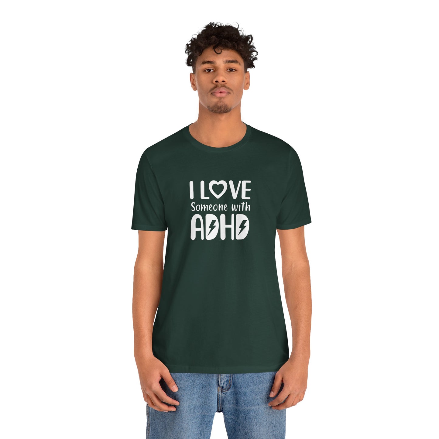 T-Shirt I LOVE Someone with ADHD – Supportive ADHD T Shirt