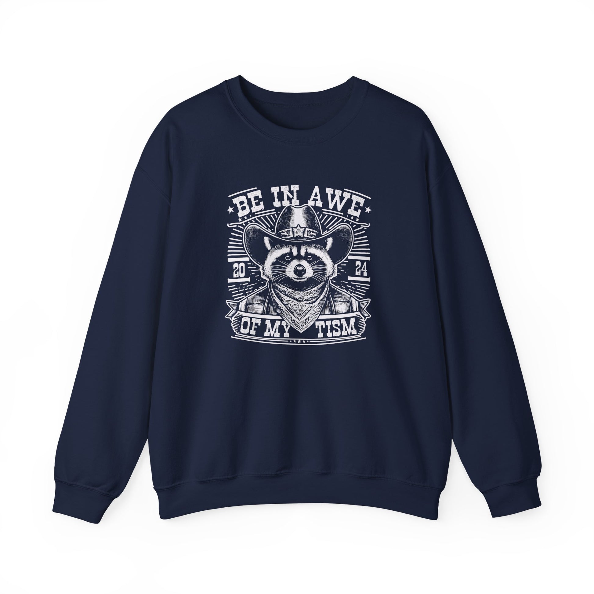 Sweatshirt BE IN AWE OF MY 'TISM Western Meme Autism Sweatshirt