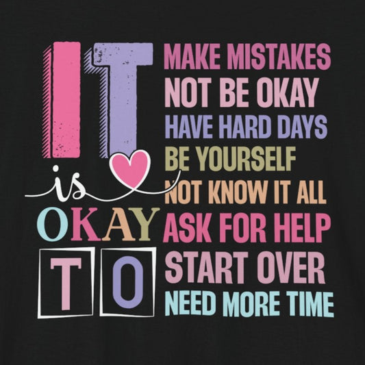 Black It's Okay to Make Mistakes – Suicide Prevention Tee Shirts