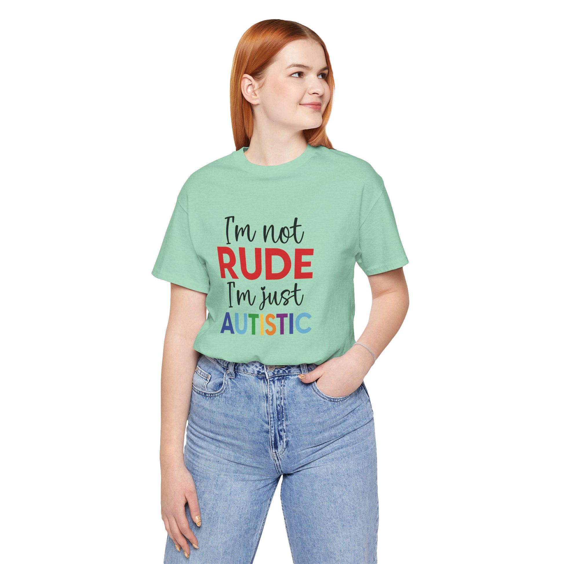 "I'm Not RUDE I'm Just AUTISTIC" Bold Statement Autism Shirt