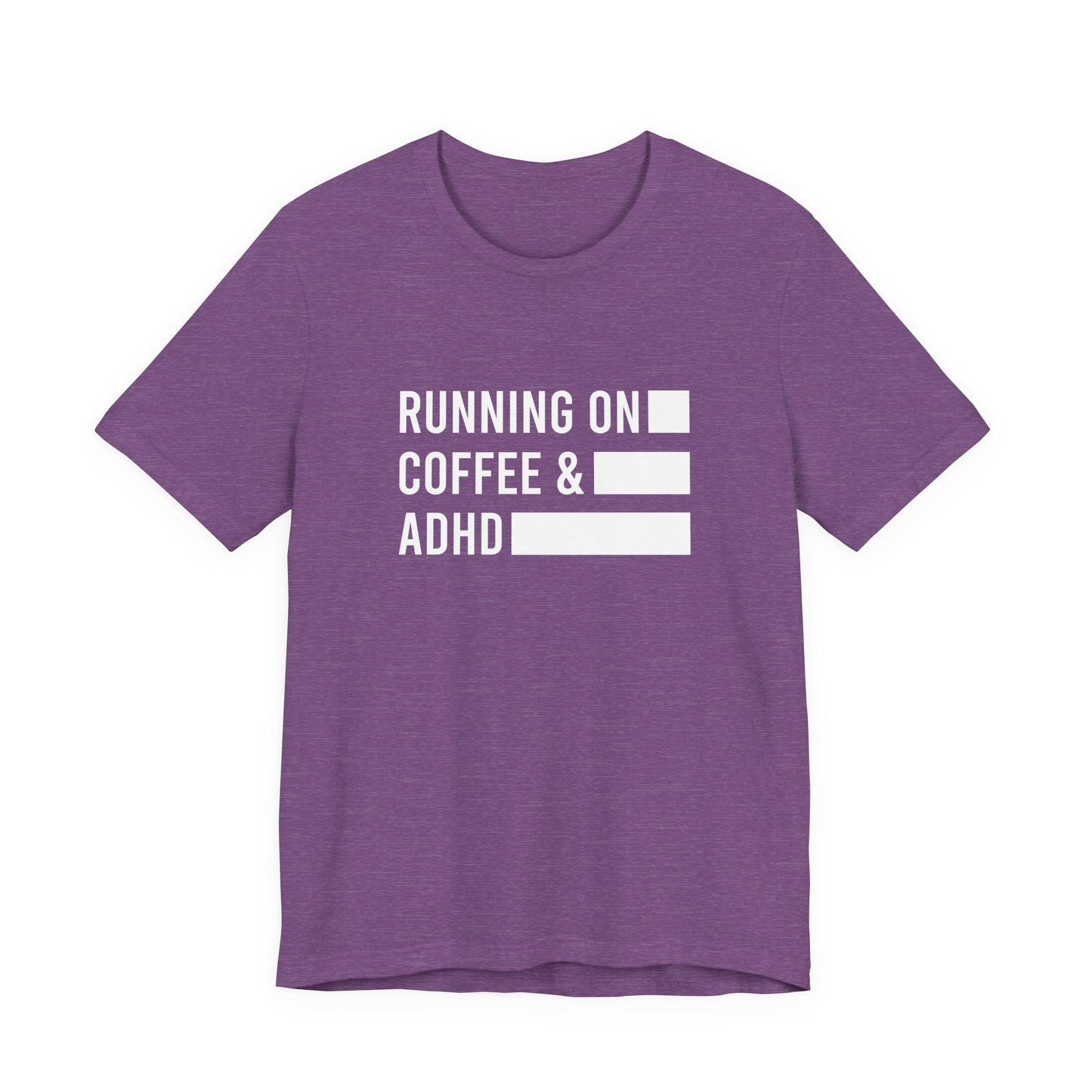 T-Shirt RUNNING ON COFFEE & ADHD – Funny ADHD T-Shirt for Adults