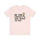 Soft Pink Inspirational Quotes Shirt – Be the Change You Want to See
