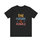 Black Women’s Empowerment T-Shirt – The Future Is Female Tee