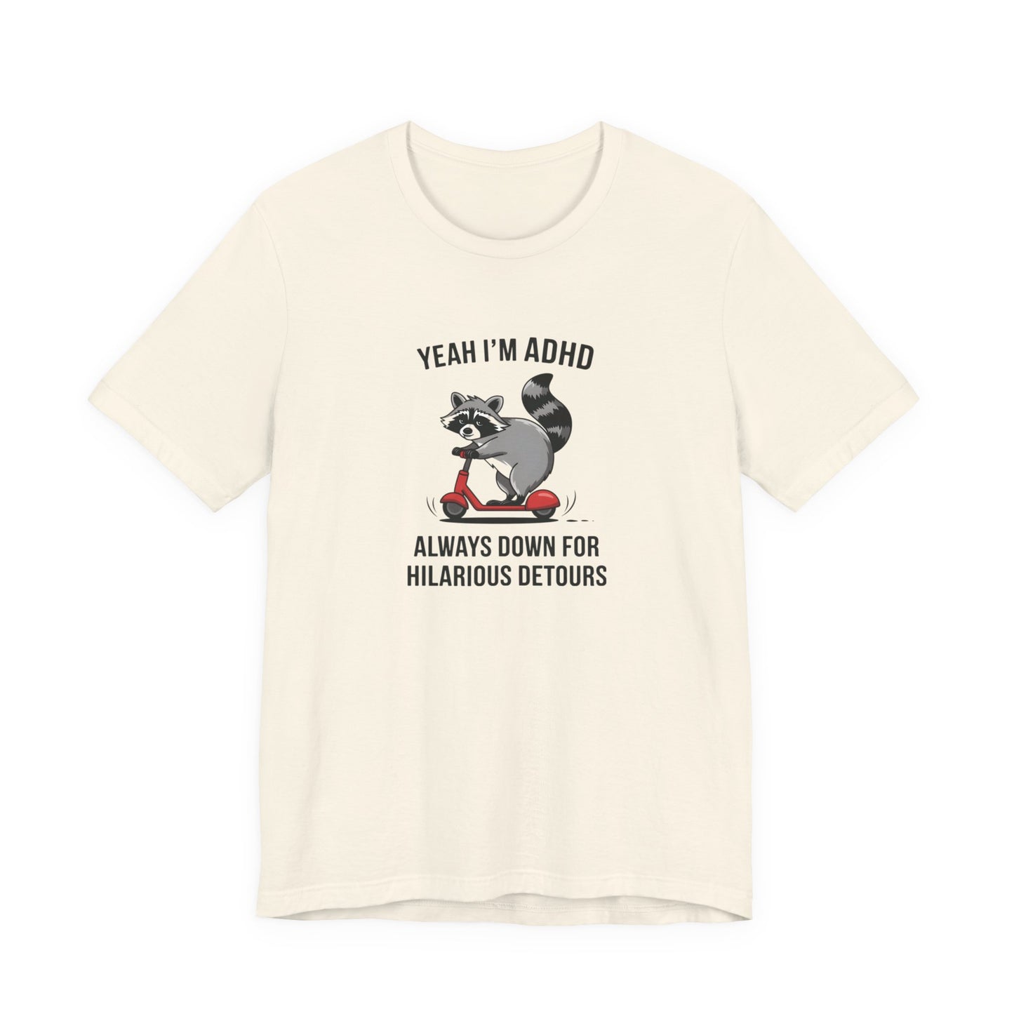T-Shirt YEAH I’M ADHD T-Shirt – Funny ADHD Detour Cartoon Shirt