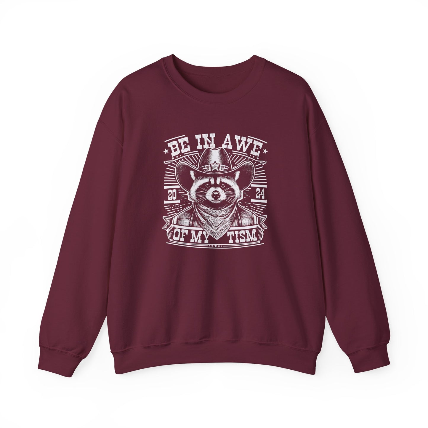 Sweatshirt BE IN AWE OF MY 'TISM Western Meme Autism Sweatshirt