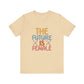 Soft Cream Women’s Empowerment T-Shirt – The Future Is Female Tee