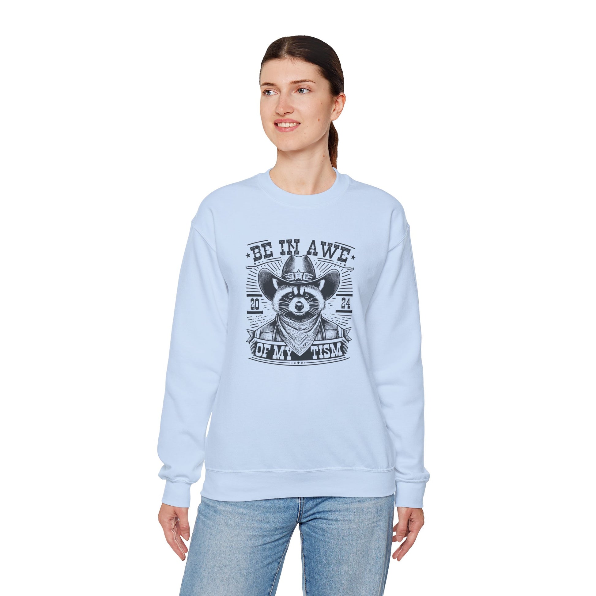 Sweatshirt BE IN AWE OF MY 'TISM Western Meme Autism Sweatshirt