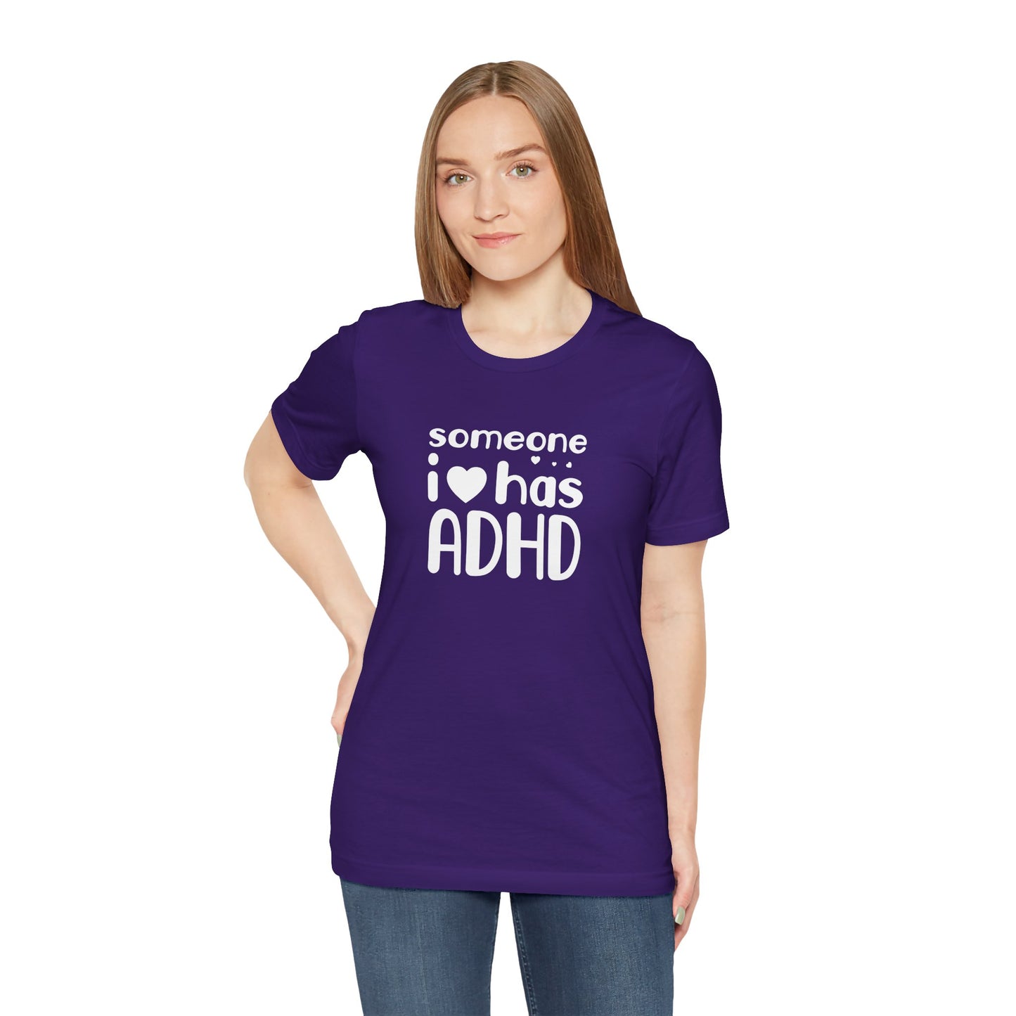 T-Shirt someone i❤️has ADHD – Supportive ADHD T Shirt for Women