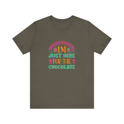 Army Funny Easter Shirt – I’m Just Here for the Chocolate Tee