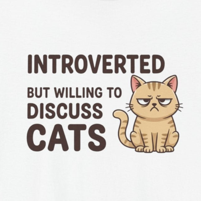 T-Shirt Introverted But Willing to Discuss Cats Shirt – Grumpy Cat T-Shirt
