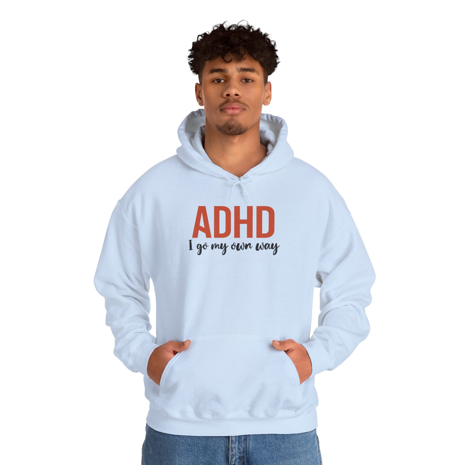 Hoodie ADHD I Go My Own Way Hoodie – Bold ADHD Awareness Hoodie