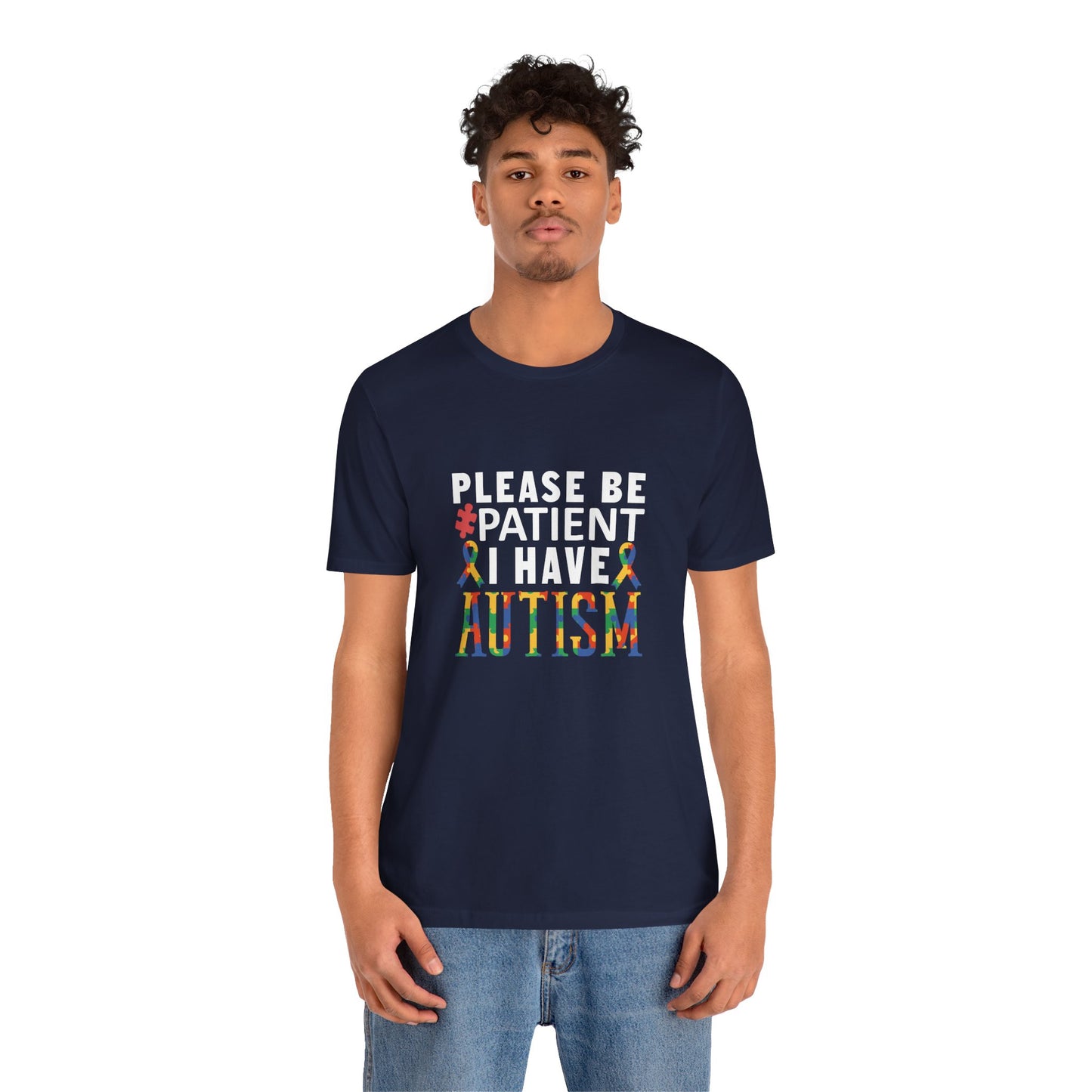 T-Shirt Please Be Patient I Have Autism Shirt