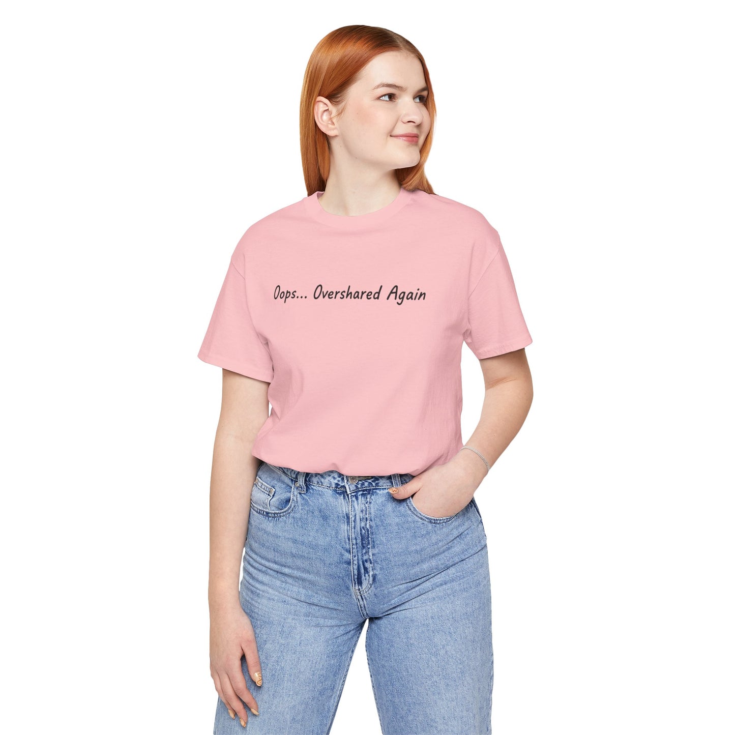 T-Shirt Oops... Overshared Again Shirt – Funny ADHD Graphic Tee