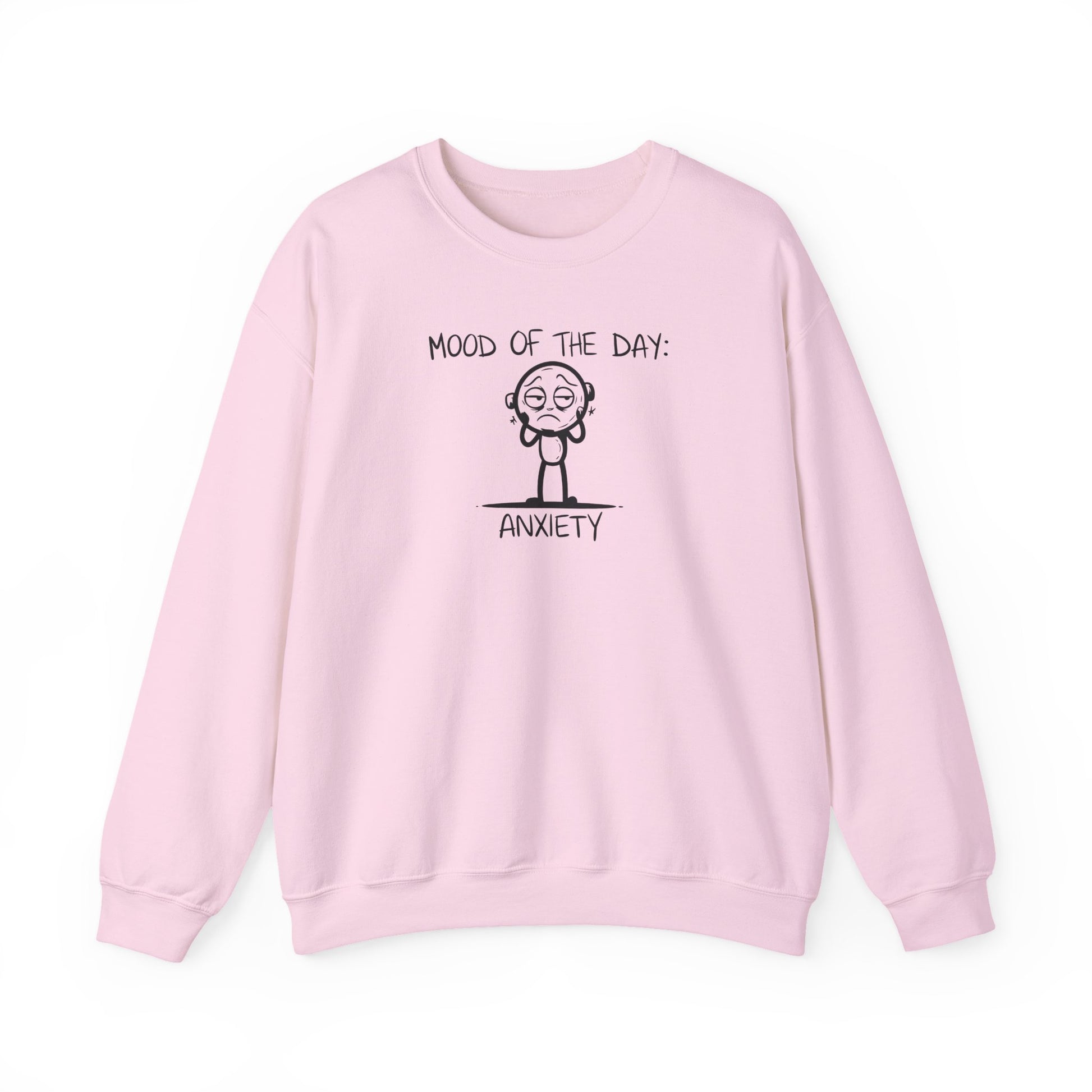 Sweatshirt Mood of the Day Anxiety - Honest Mental Health Sweatshirt for Women