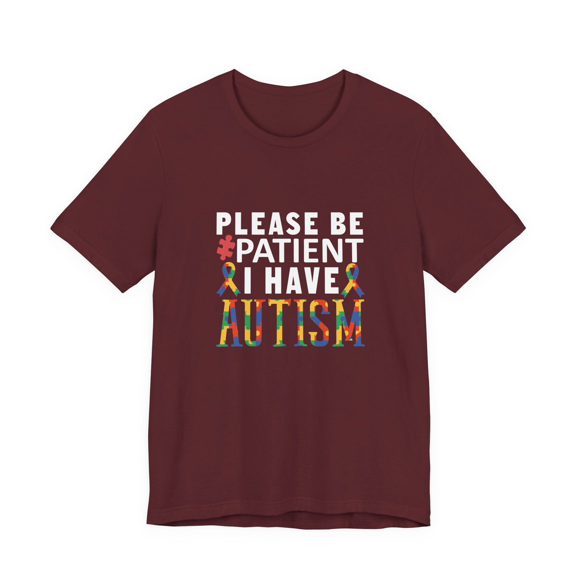 T-Shirt Please Be Patient I Have Autism Shirt