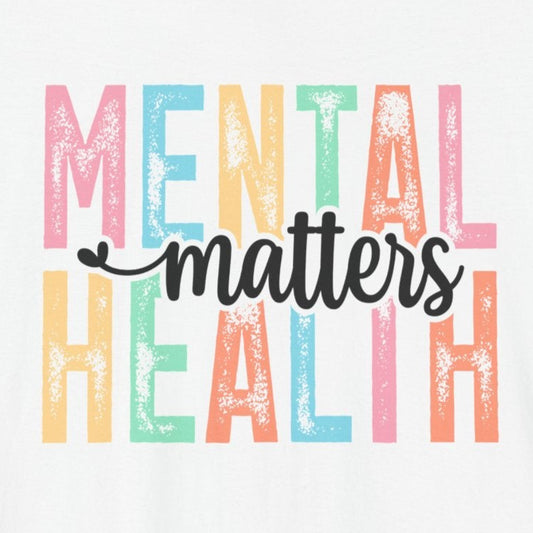 Mental Health Matters – White Mental Health Matters Shirt for Women