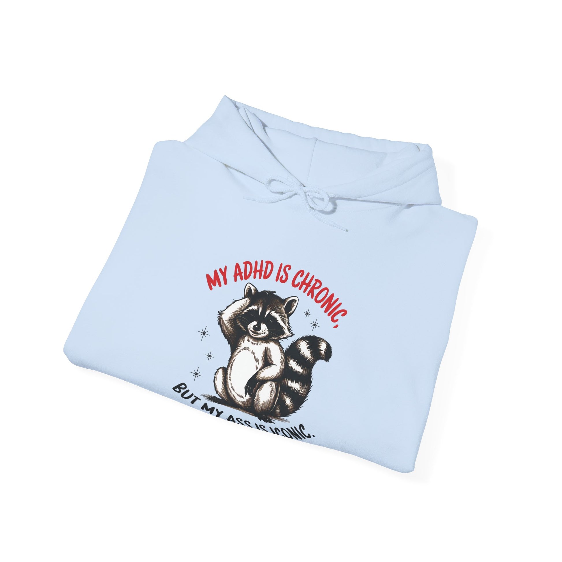Hoodie My ADHD Is Chronic Hoodie – Funny ADHD Graphic Hoodie