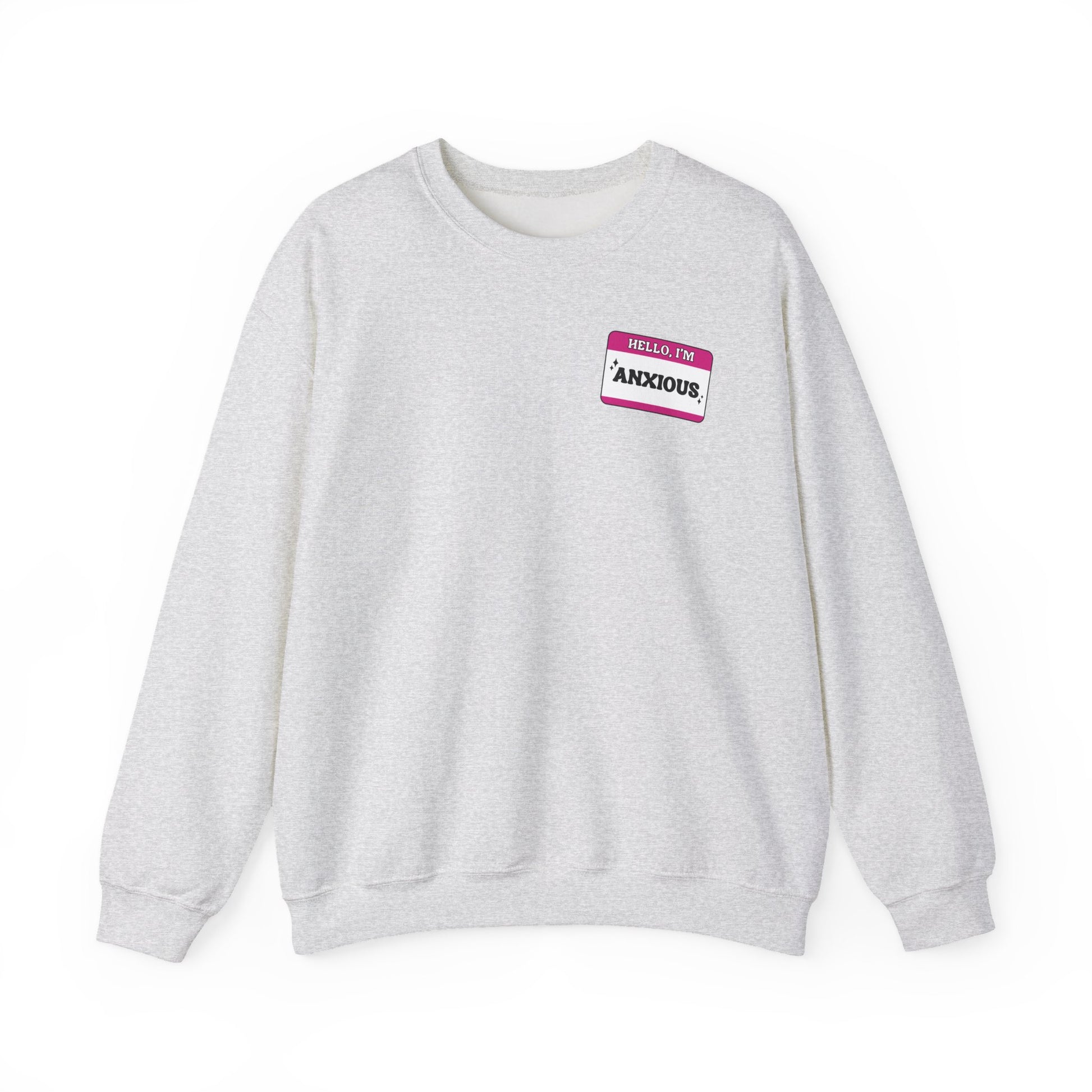Sweatshirt Hello, I'm Anxious Nametag Sweatshirt for Socially Anxious Women