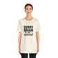 T-Shirt Sorry, Brain on AutoPilot Shirt – Funny Neurodivergent Graphic Tee