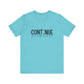 Turquoise Continue, Your Story Is Not Over – Suicide Prevention T Shirt
