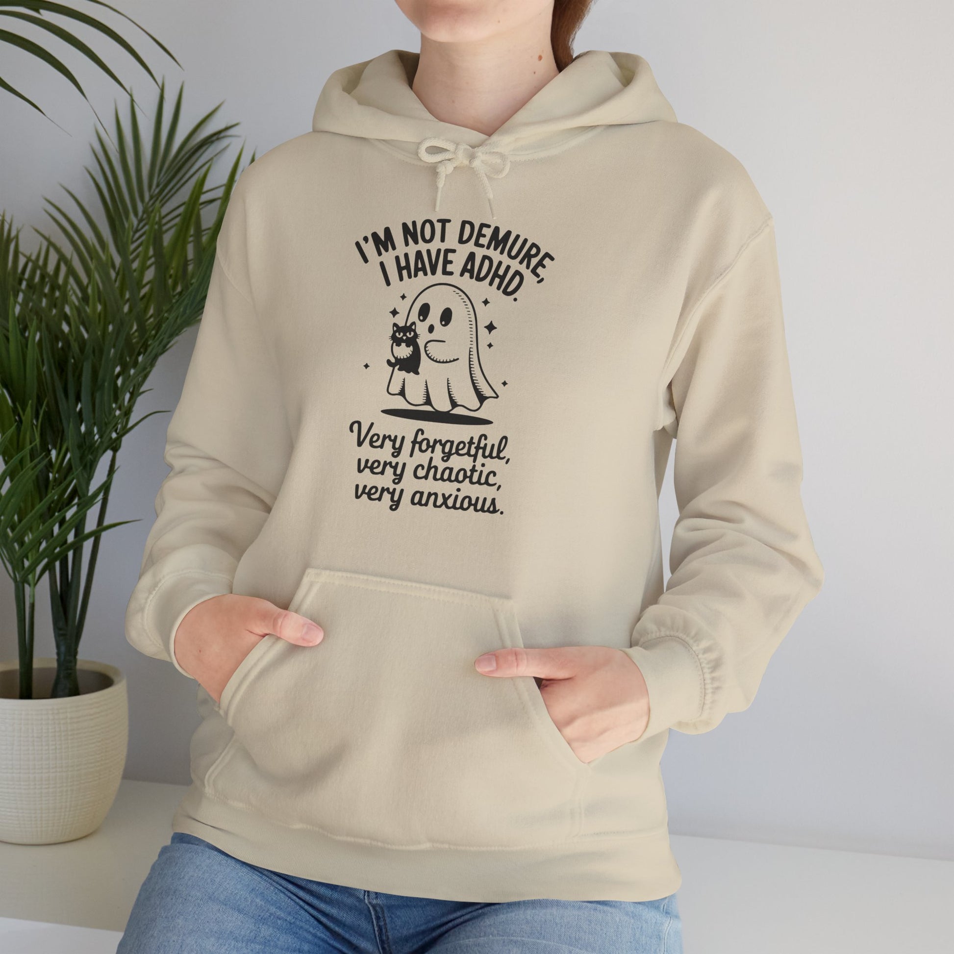 Hoodie I'M NOT DEMURE – Funny ADHD Hoodie with Ghost and Cat Design