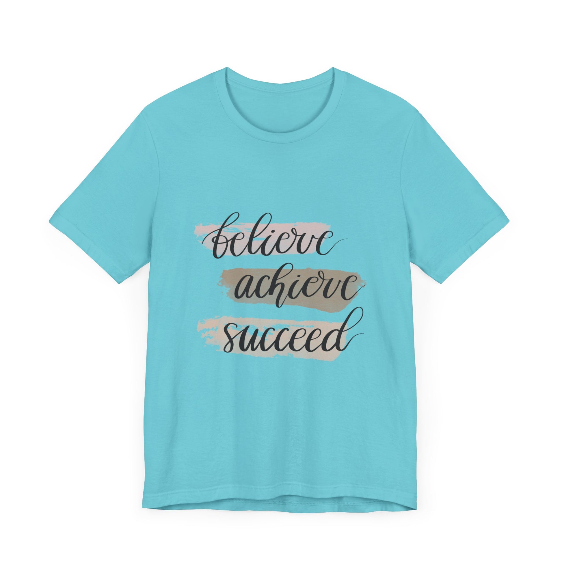 Inspirational T Shirts – Believe Achieve Succeed Tee for Women