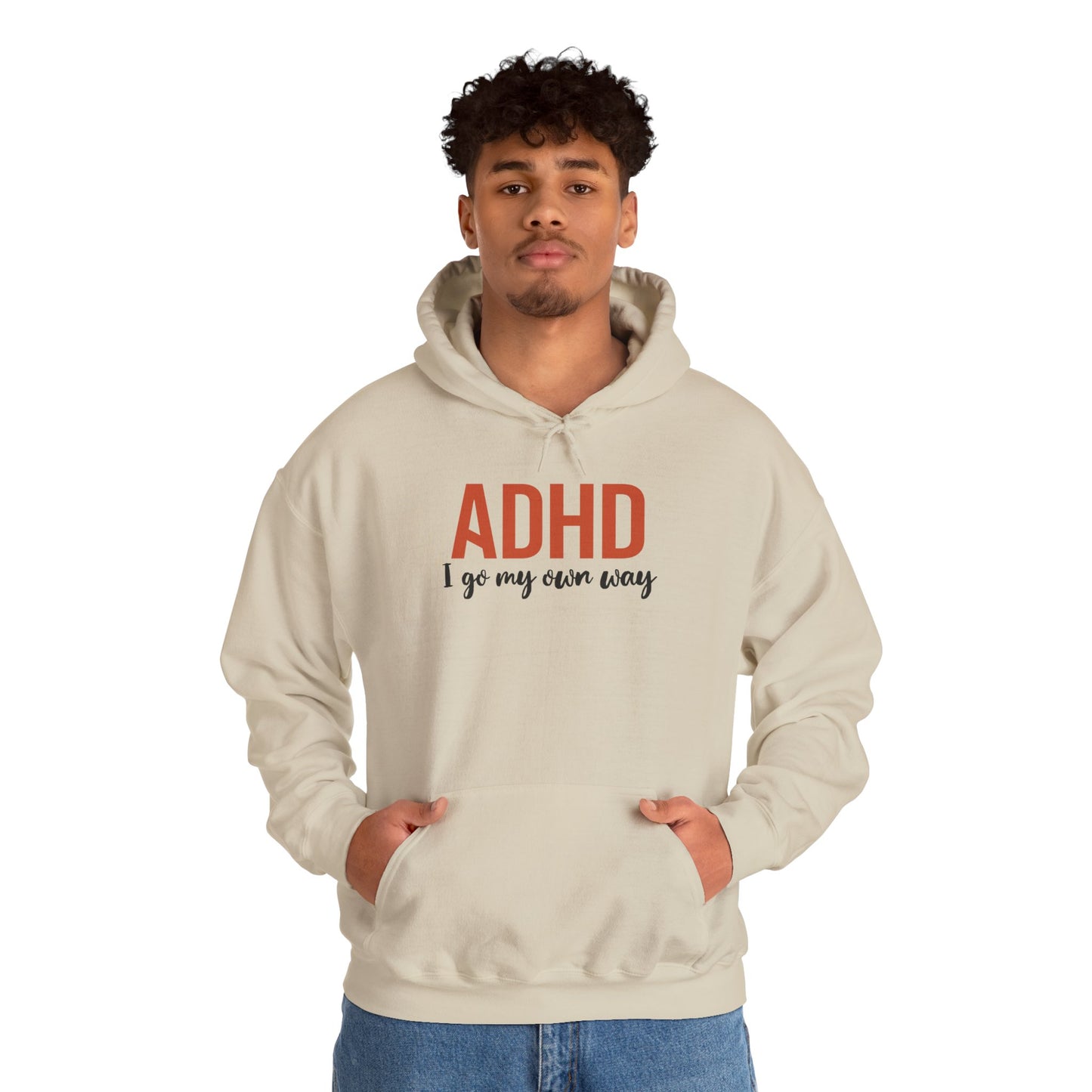 Hoodie ADHD I Go My Own Way Hoodie – Bold ADHD Awareness Hoodie