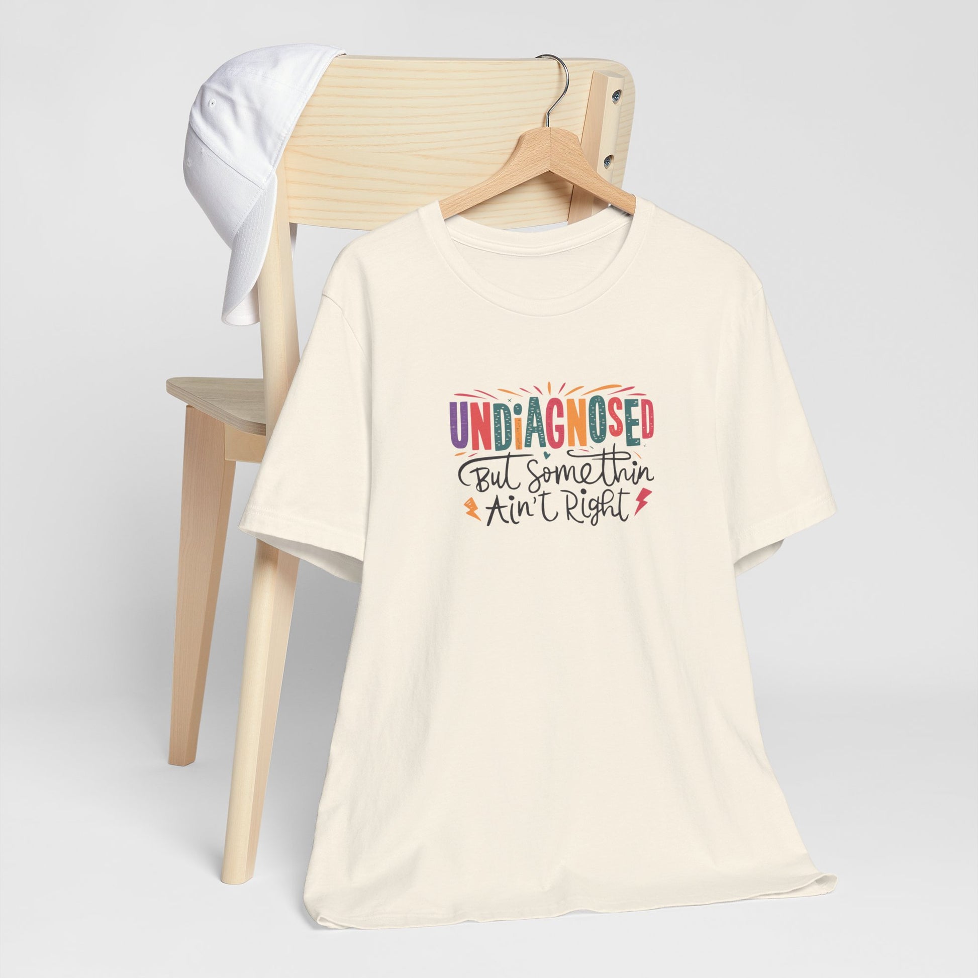 T-Shirt UNDIAGNOSED But Somethin Ain’t Right – Funny ADHD T-Shirt