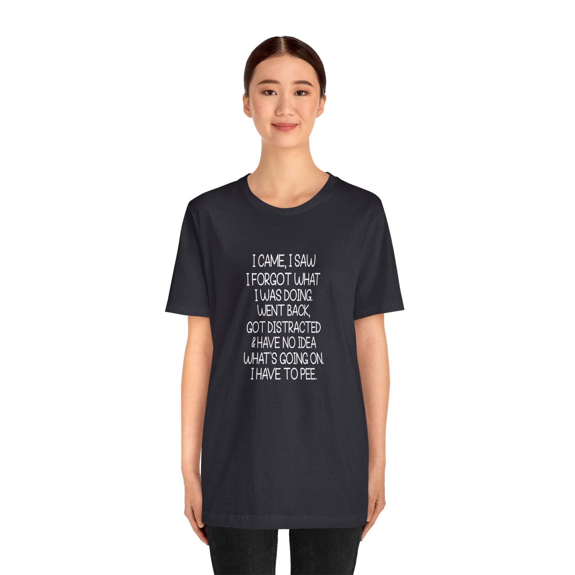 T-Shirt I Came I Saw I Forgot ADHD T-Shirt – Funny Distracted Shirt