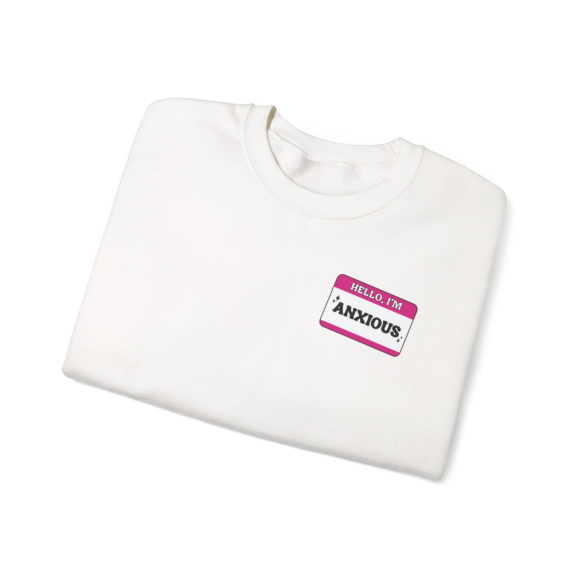 Sweatshirt Hello, I'm Anxious Nametag Sweatshirt for Socially Anxious Women