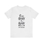 Ash One Day or Day One – Believe and Achieve Shirt for Women