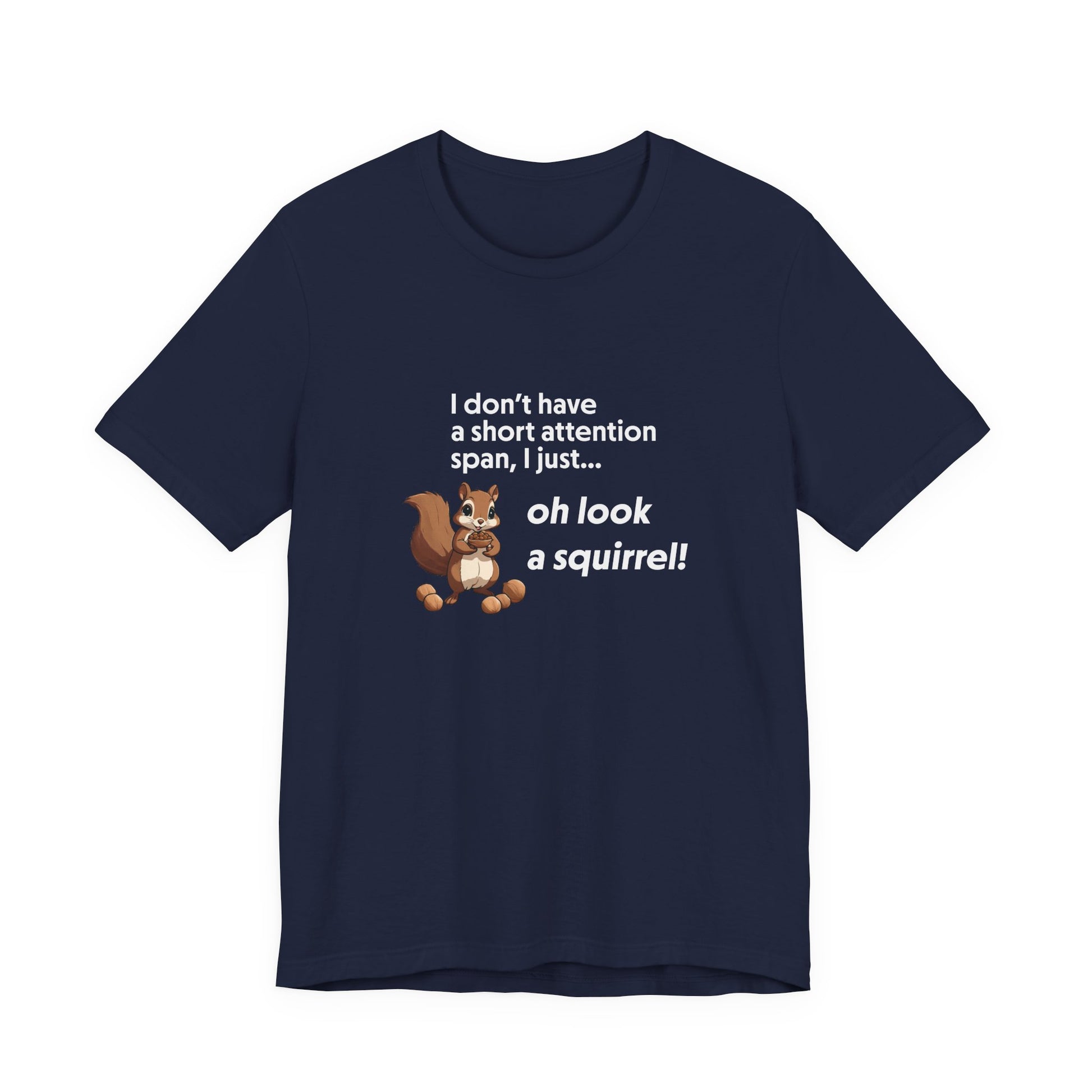 T-Shirt Oh Look a Squirrel ADHD T-Shirt – Funny Neurodivergent Shirt