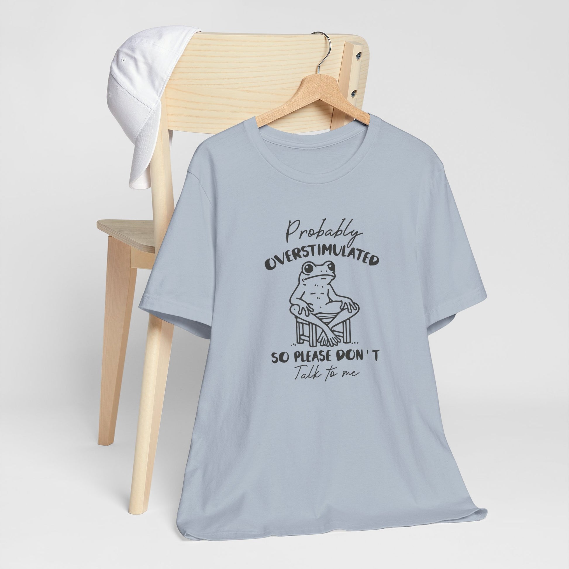 T-Shirt Probably Overstimulated Funny Anxiety Shirt – Frog Graphic Tee