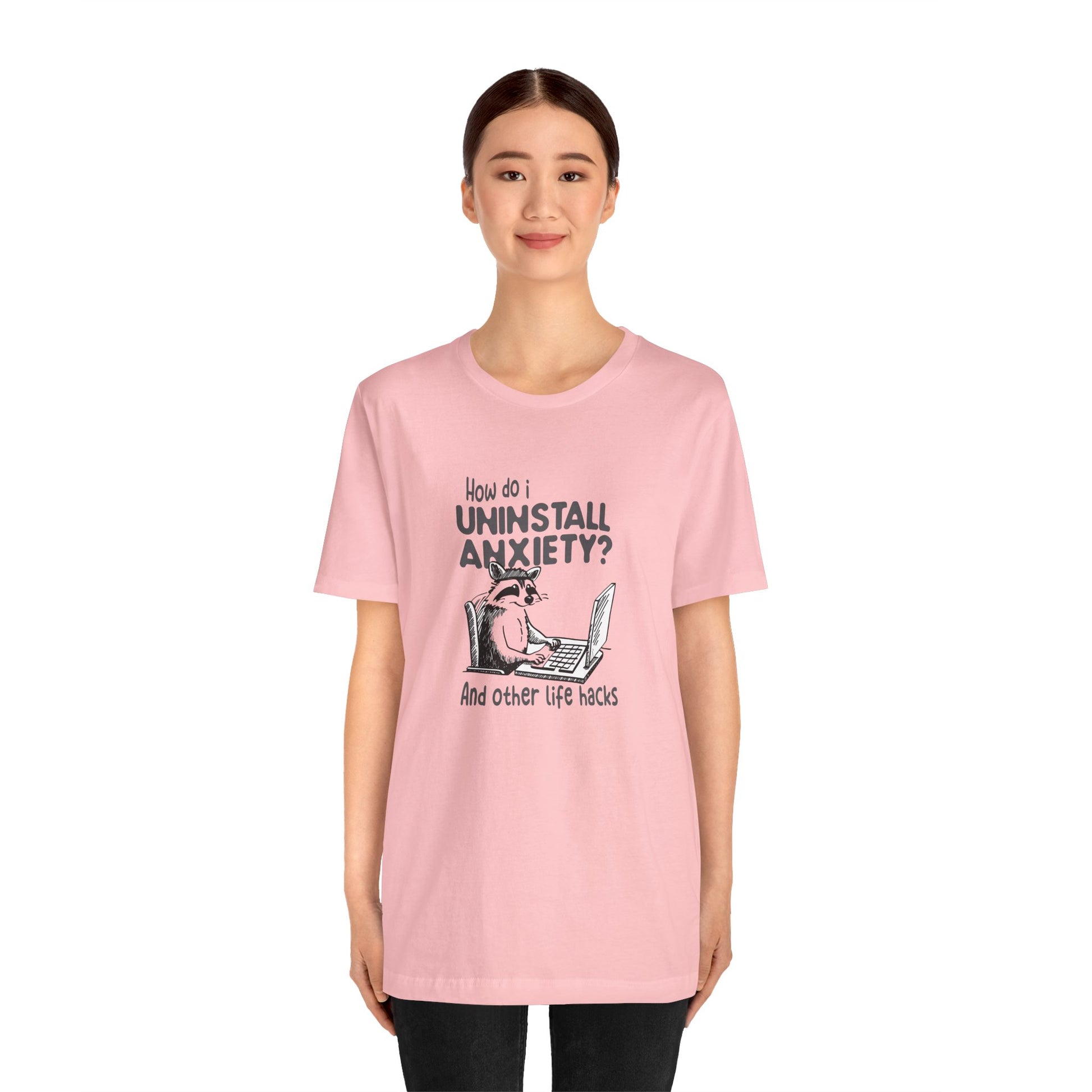 T-Shirt How Do I Uninstall Anxiety Funny Anxiety Shirt — Raccoon Graphic Tee