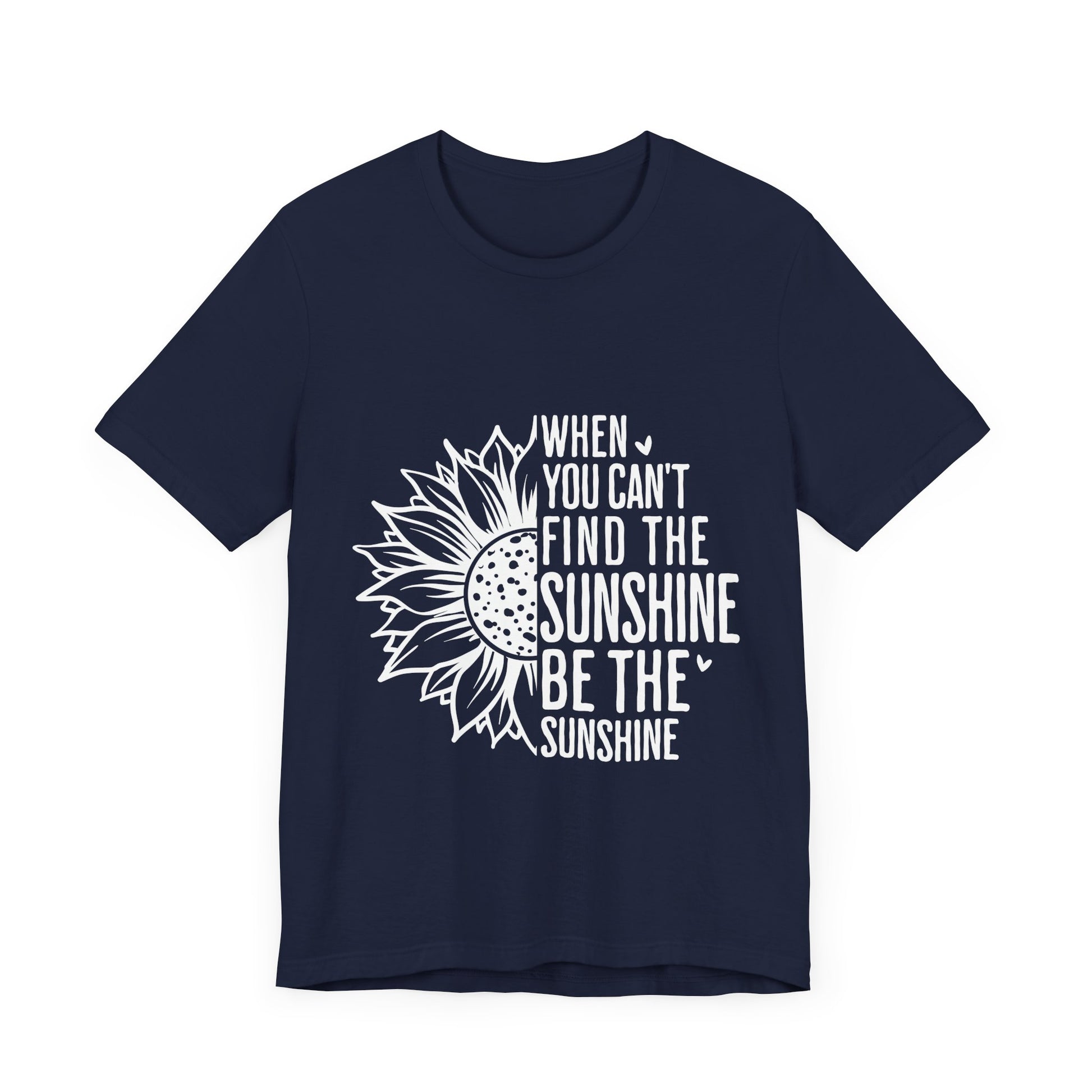 Motivational Shirt – Be the Sunshine Inspirational Tee