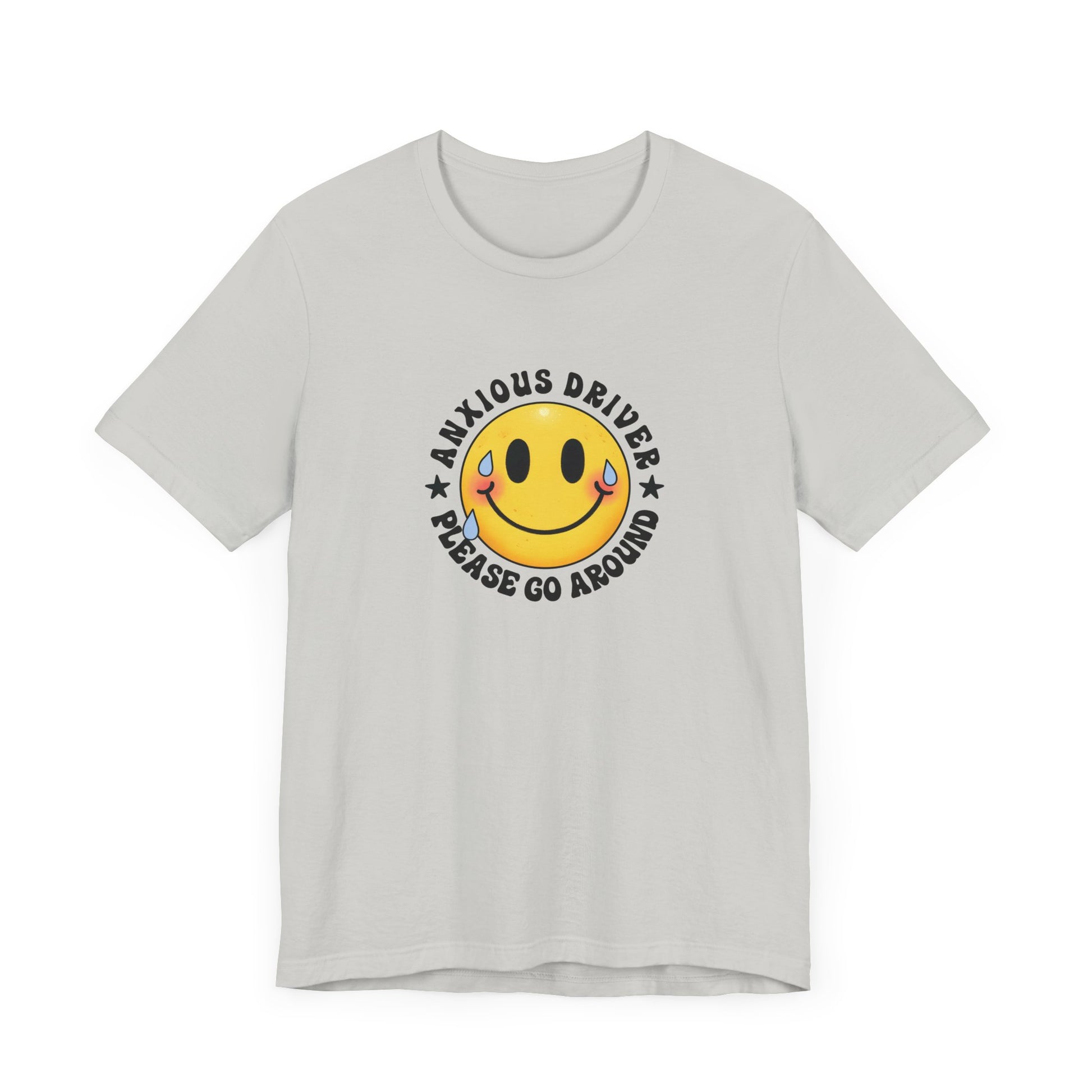 T-Shirt Anxious Driver Please Go Around – Social Anxiety Driving Shirt