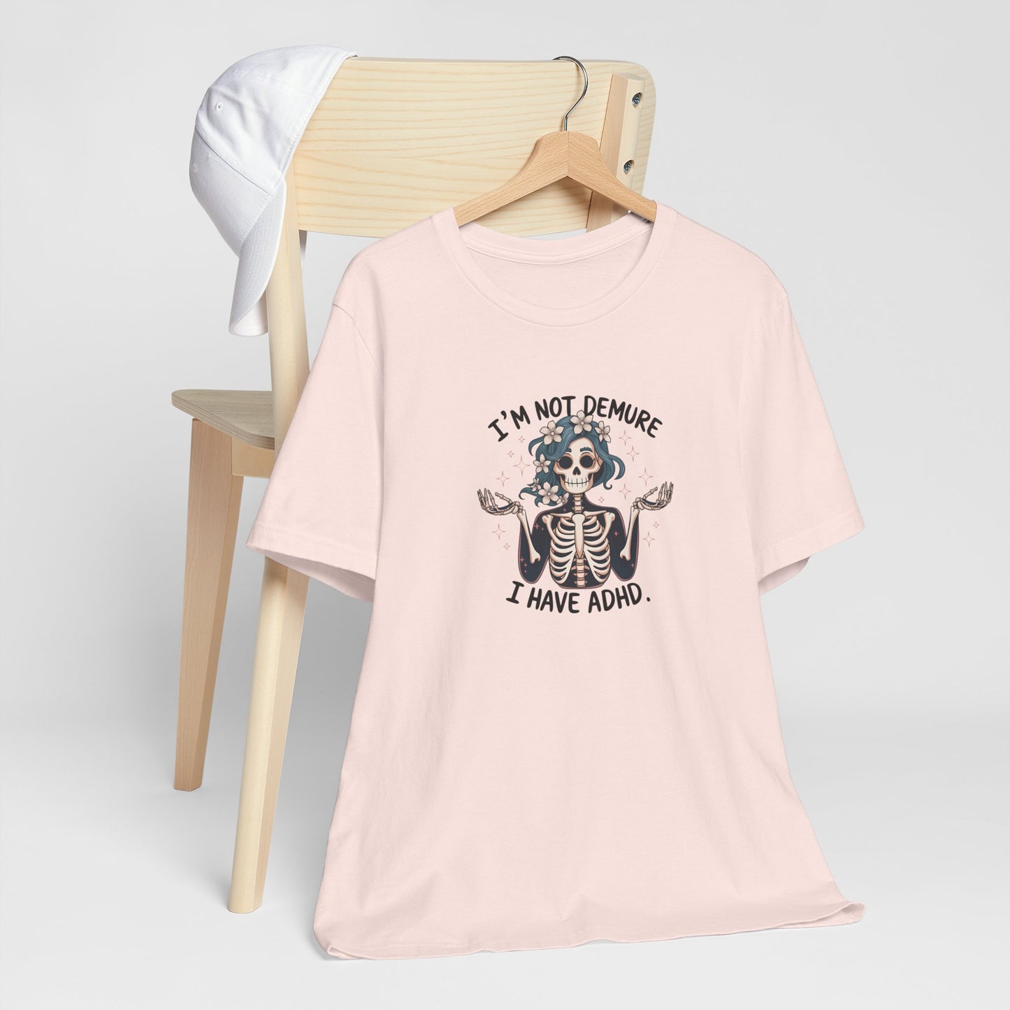T-Shirt I’M NOT DEMURE T-Shirt – Cute ADHD T-Shirt with Skeleton Art