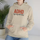 Hoodie ADHD I Go My Own Way Hoodie – Bold ADHD Awareness Hoodie