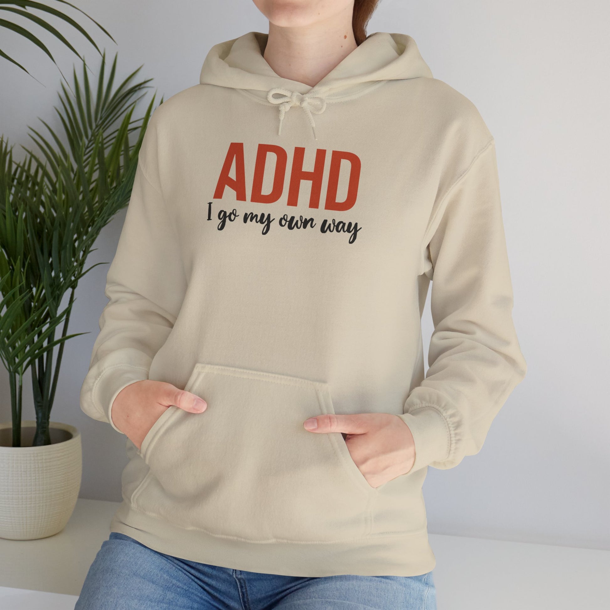 Hoodie ADHD I Go My Own Way Hoodie – Bold ADHD Awareness Hoodie
